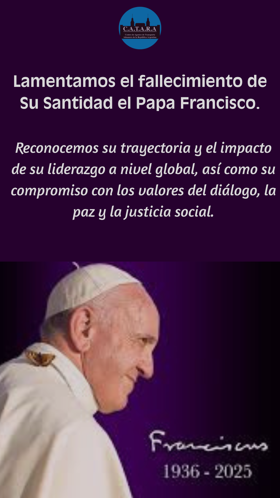 Lamentamos el fallecimiento de Su Santidad el Papa Francisco, Jefe de Estado del Vaticano.