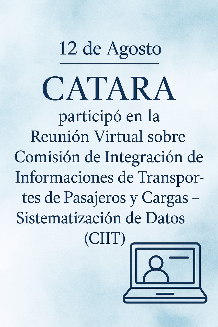 CATARA presente en la reunión del SGT N°5 del MERCOSUR sobre integración de transporte